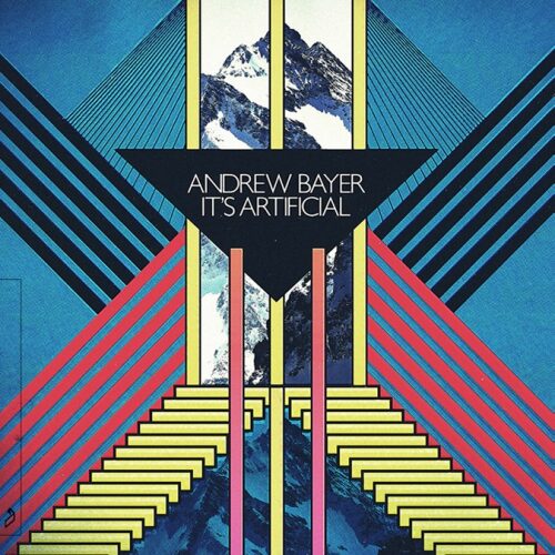 Andrew Bayer - It’s Artificial