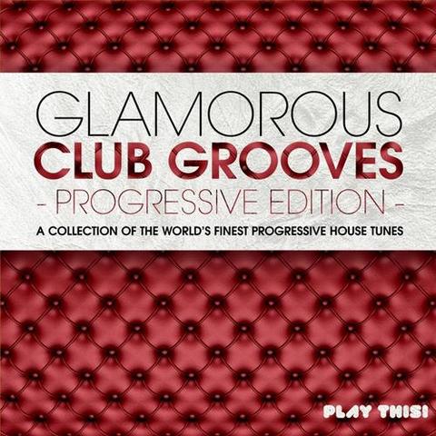 Glamorous Club Grooves. Progressive Edition (2012)