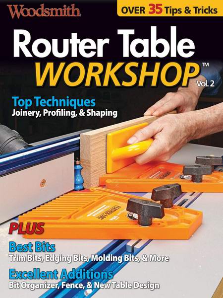 Woodsmith. Router Table Workshop 2026 Volume 2