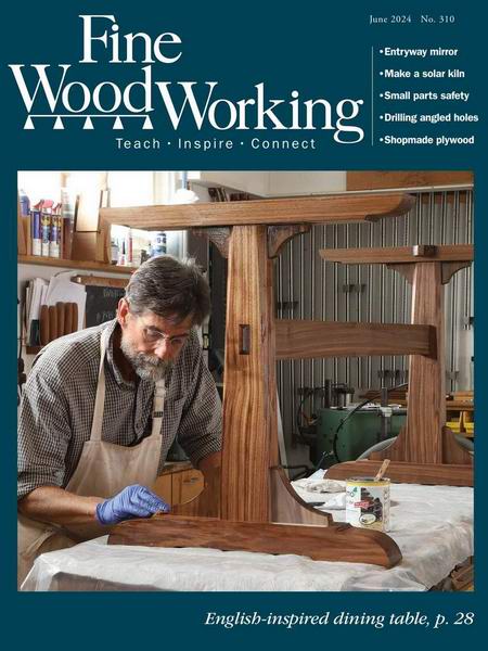 Fine Woodworking №310 May-June 2024