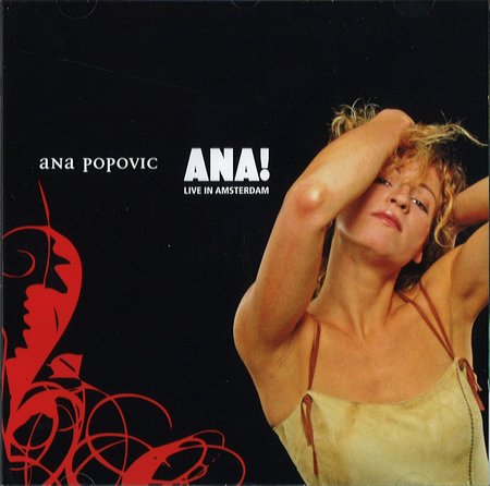 Ana Popovic - Ana! Live in Amsterdam (2005)