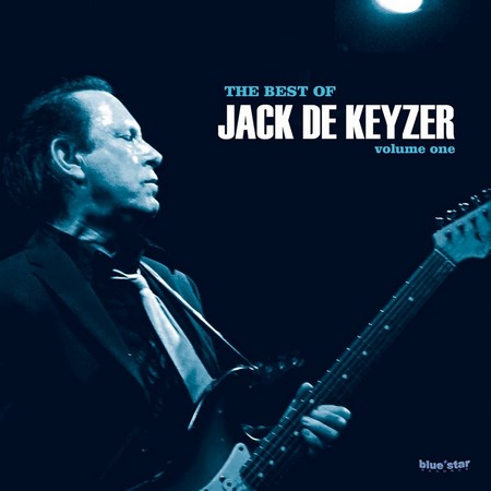 Jack De Keyzer - The Best of Jack De Keyzer Vol. I (2017)