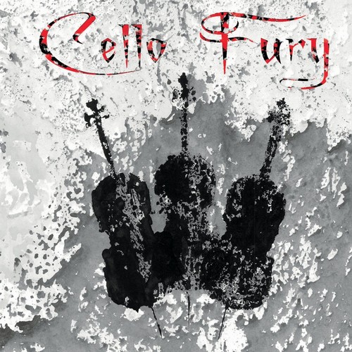 Cello Fury - Cello Fury (2011)