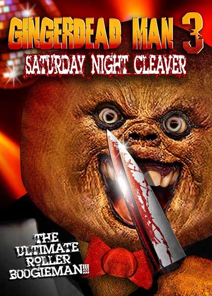 Gingerdead Man 3: Saturday Night Cleaver 2011