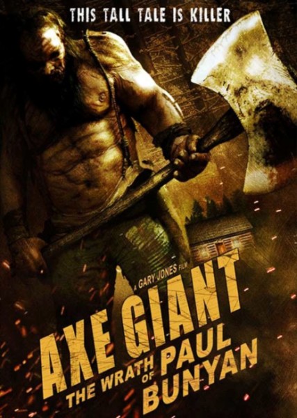 Великан с топором: Гнев Пола Баньяна / Axe Giant: The Wrath of Paul Bunyan (2013/WEB-DL 720p/WEB-DLRip