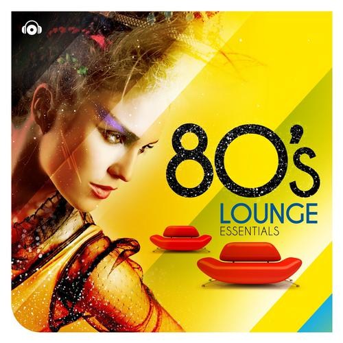 80's Lounge Essentials (2013)