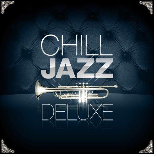 Chill Jazz Deluxe (2013)