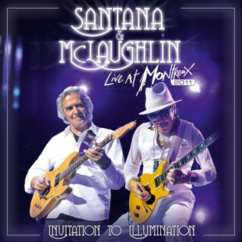 Carlos Santana & John McLaughlin. Invitation to Illumination. Live At Montreux (2011)
