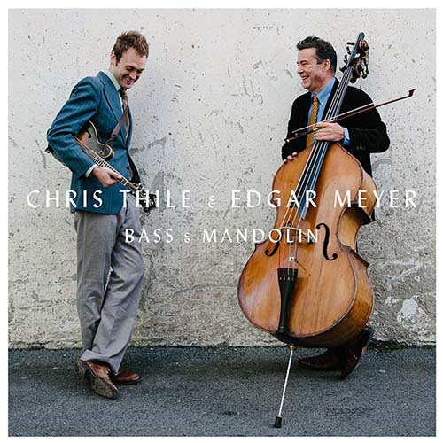 Chris Thile and Edgar Meyer. Bass & Mandolin (2014)