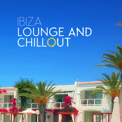 Ibiza Lounge and Chillout