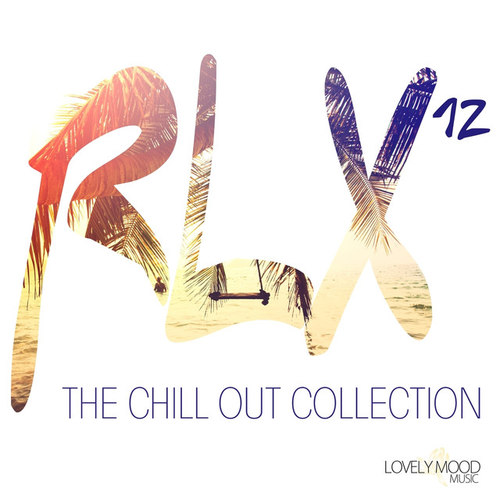 RLX #12: The Chill Out Collection