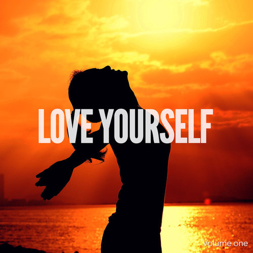 Love Yourself Vol.1: Powerful Esoteric Chill-Out Music