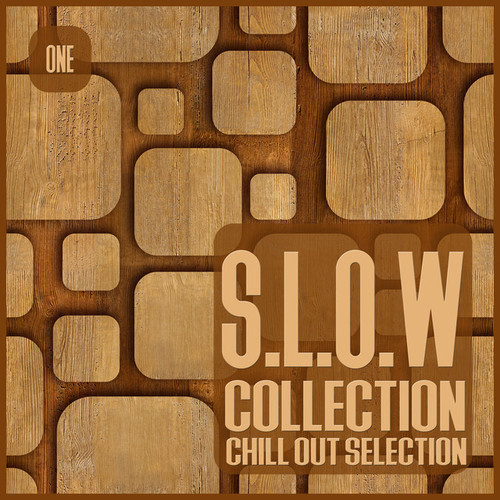 S.L.O.W. Collection Vol.1: Chill out Selection