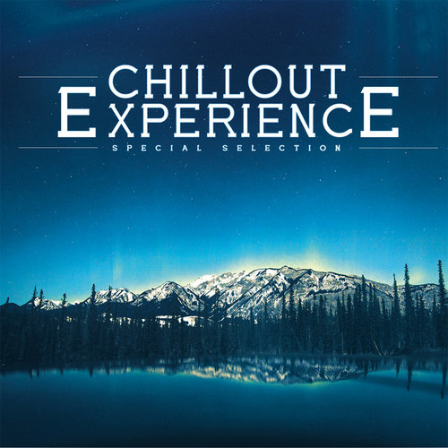 Chillout Experience: Special Selection