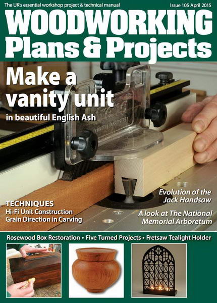 Woodworking Plans & Projects №105 (April 2015)