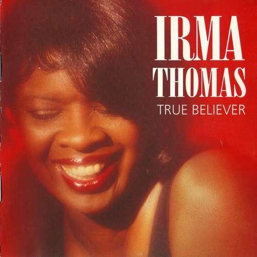 Irma Thomas - True Believer (1992)