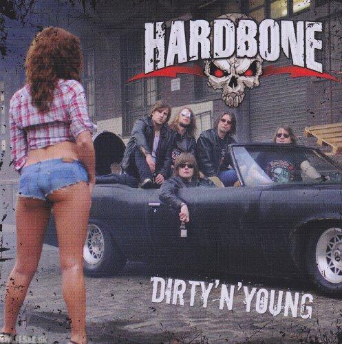 Hardbone - Dirty 'n' Young (2010)