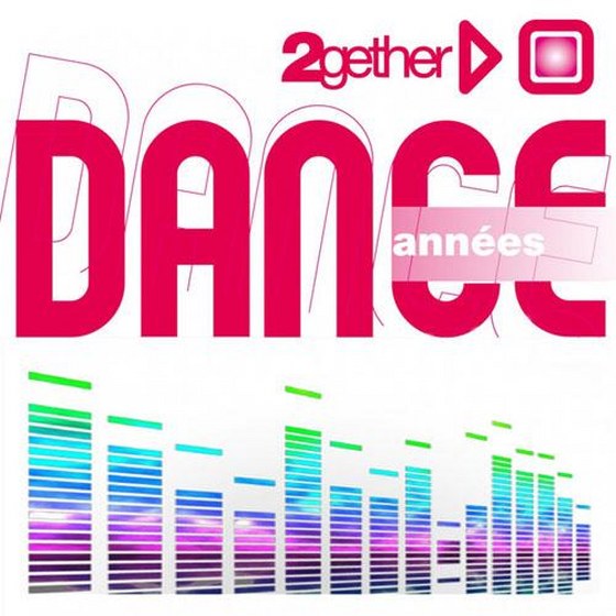 Best of Dance: 2gether Annees Dance (2014)