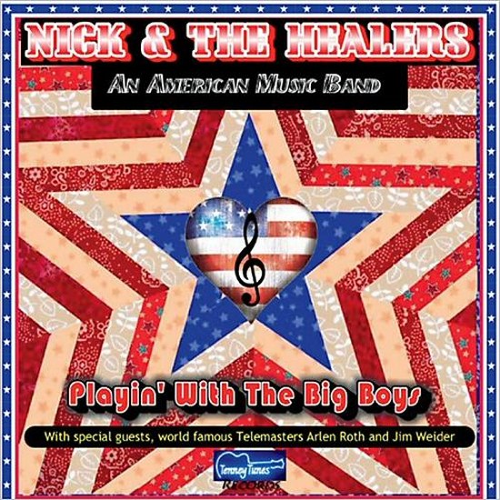 Nick & The Healers. Playin' With The Big Boys (2014)