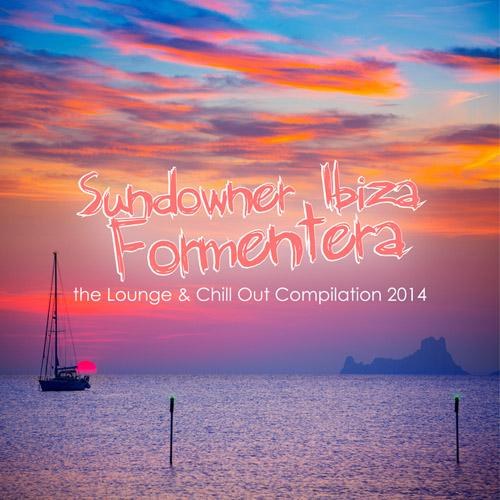 Sundowner Ibiza: Formentera, the Lounge & Chill Out Compilation (2014)
