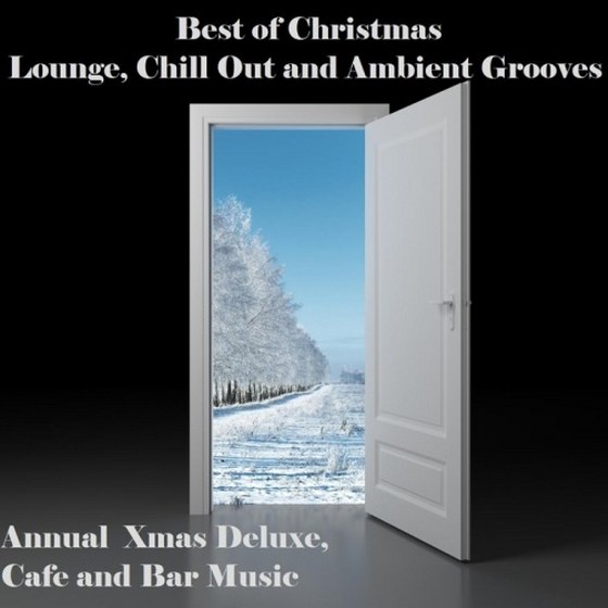 скачать Best Of Christmas Lounge: Chill Out & Ambient Grooves (Annual Xmas GR & AL)(2011)