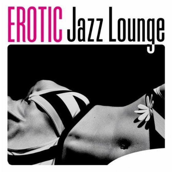 скачать Erotic Jazz Lounge (2012)