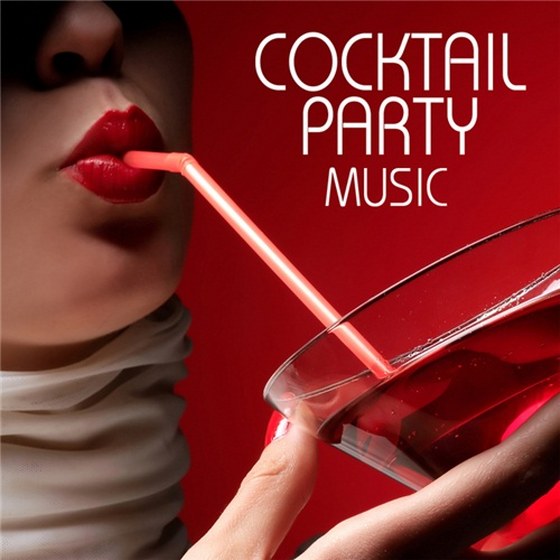 скачать Cocktail Party Ideas - Cocktail Party Music - Music For Champagne Cocktails Party (2012)