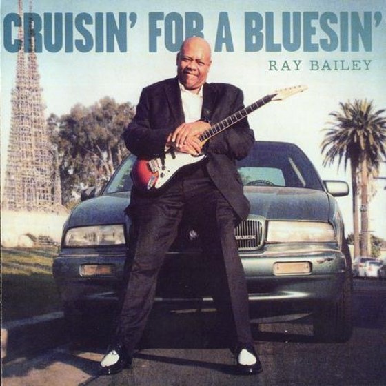 скачать Ray Bailey. Cruisin' For A Bluesin' (2012)