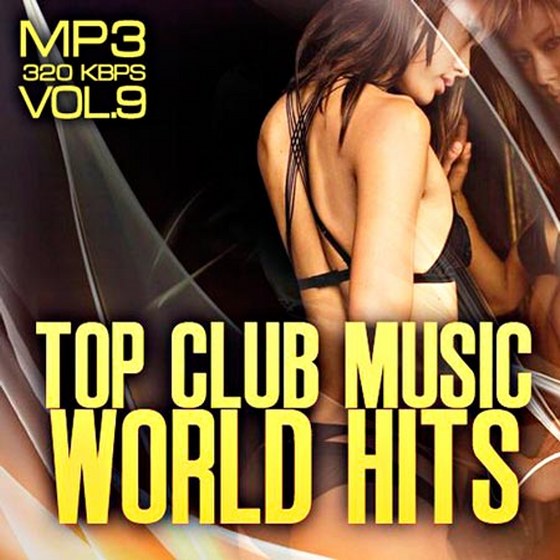 скачать Top club music world hits vol.9 (2012)