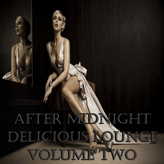 скачать After Midnight Delicious Lounge Vol.2: Luxury Sunset Chill Out Player (2012)