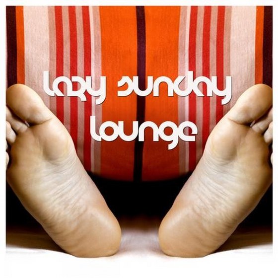 скачать Lazy Sunday Lounge (2012)