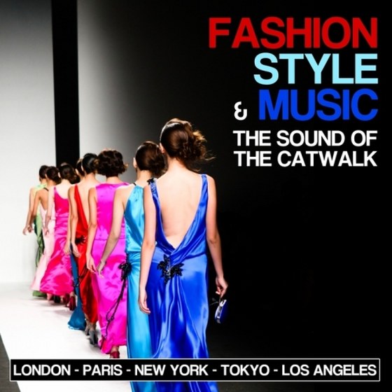 скачать Fashion, Style & Music: The Sound of the Catwalk (2012)