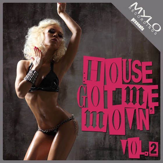 скачать House Got Me Movin Vol. 2 (2012)