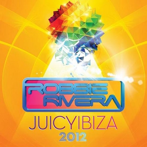 скачать Juicy Ibiza: Mixed by Robbie Rivera (2012)