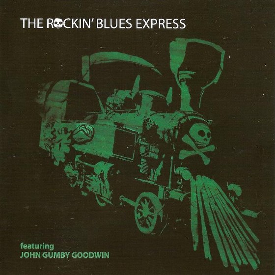 скачать The Rockin' Blues Express Feat. John Gumby Goodwin. The Rockin' Blues Express (2012)