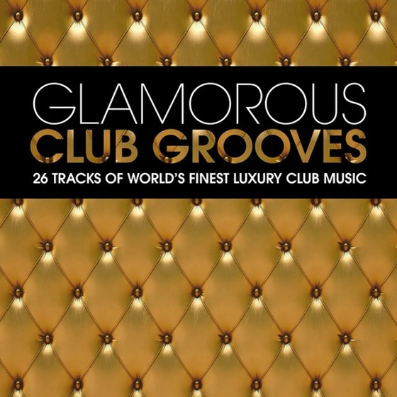 скачать Glamorous Club Grooves (2012)