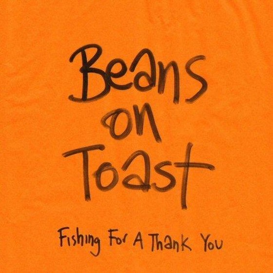 скачать Beans On Toast. Fishing For A Thank You (2012)