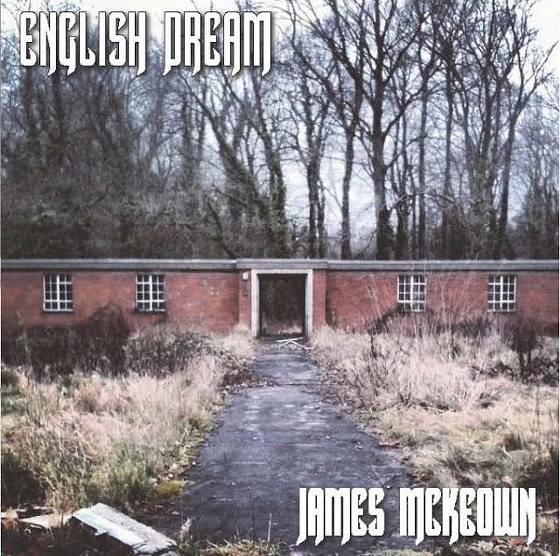 скачать James McKeown. English Dream (2012)