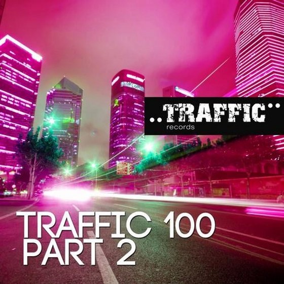 Traffic 100 Part 2 (2013)