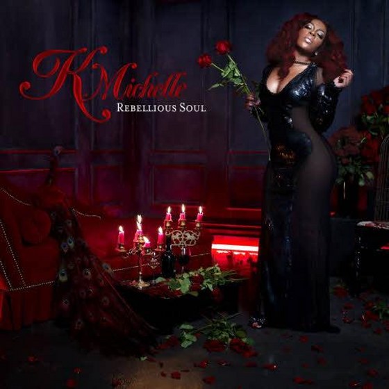 K Michelle. Rebellious Soul (2013)