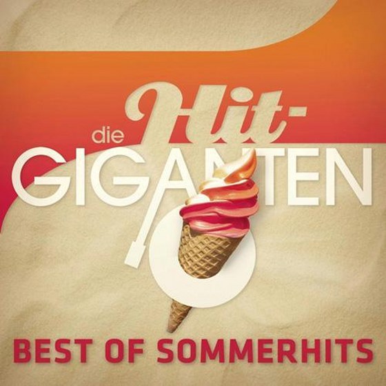 Die Hit Giganten: Best Of Sommerhits (2013)