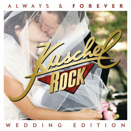 Kuschelrock Always & Forever 