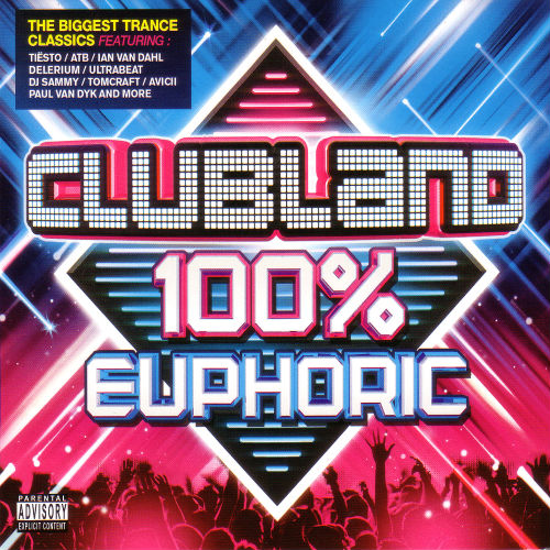 Clubland 100 Precent Euphoric