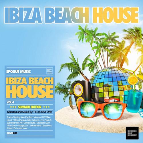 Ibiza Beach House Vol.4 