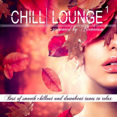  Chill Lounge Vol. 1