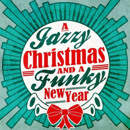 A Jazzy Christmas and a Funky New Year