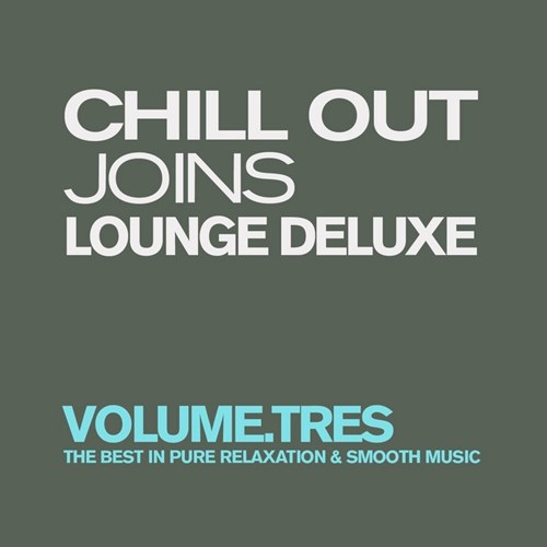 Chill Out Joins Lounge Deluxe