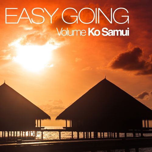 Easy Going, Volume Ko Samui