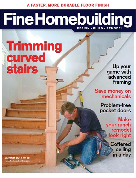 Fine Homebuilding №264 (January 2017)