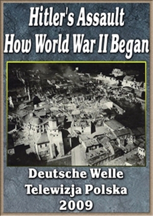 Нападение Гитлера. Как началась Вторая Мировая война